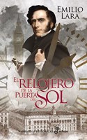 El relojero de la Puerta del Sol (rustica)