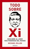 Todo sobre Xi. Descubre al lider mas poderoso del mundo
