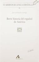 Breve historia del espanol de America (R) (2007)