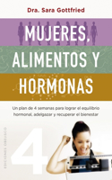 Mujeres, Alimentos Y Hormonas