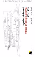 Ugo Luccichenti's Trionfale Villa in Rome 1953-1959: No. 5 (Lectures of Architecture)