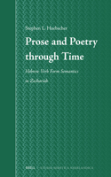 Prose and Poetry through Time: Hebrew Verb Form Semantics in Zechariah(77 Studia Semitica Neerlandica)