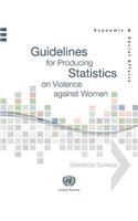 Guidelines for Producing Statistics on Violence Against Women: Statistical Surveys