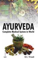 Ayurveda : Complete Medical System in World