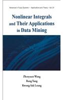 Nonlinear Integrals and Their Applications in Data Mining