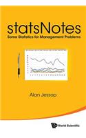 Statsnotes: Some Statistics for Management Problems