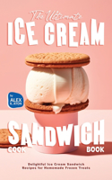 Ultimate Ice Cream Sandwich Cookbook
