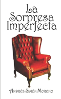La sorpresa imperfecta