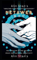 Who Will Control Our Future: Metaweb