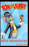 Tom and Jerry's Wild Adventures