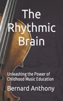 The Rhythmic Brain