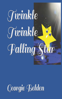 Twinkle Twinkle Falling Star