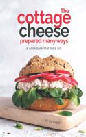 Cottage Cheese Prepared Many Ways
