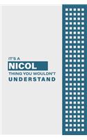 It's a Nicol Thing You Wouldn't Understand