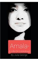 Amala - A Life on Lockdown.