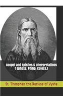 Gospel and Epistles 5 Interpretations (Ephess. Philip. Coloss.)