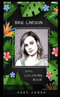 Brie Larson Epic Coloring Book