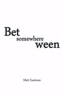 Somewhere In Between: ... A children's poetry book for adults