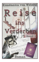 Reise ins Verderben: Roman(1 Reise Ins Verderben)