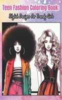Teen Fashion Coloring Book