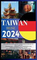 Taiwan Reisen 2024
