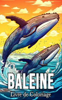 Baleine Livre de Coloriage: 50 Images Mignonnes pour Lutter Contre le Stress et se Détendre