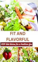 Fit and flavorful: 2024 Diet Dishes for a Healthier You
