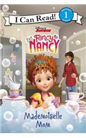 Disney Junior Fancy Nancy: Mademoiselle Mom