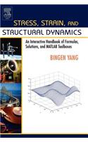 Stress, Strain, and Structural Dynamics