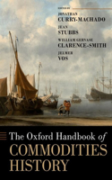 The Oxford Handbook of Commodity History