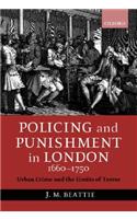 Policing and Punishment in London 1660-1750