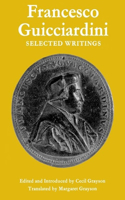 Francesco Guicciardini: Selected Writings