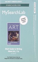 MyLab Search with Pearson eText -- Standalone Access Card -- for A Short Guide to Writing About Art: (English)