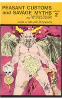 Peasant Customs and Savage Myths