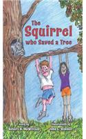 The Squirrel Who Saved a Tree