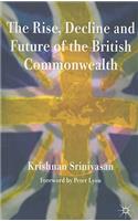Rise, Decline and Future of the British Commonwealth