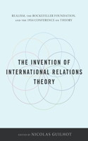 The Invention of International Relations Theory