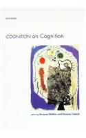Cognition on Cognition