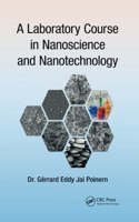 A Laboratory Course in Nanoscience and Nanotechnology