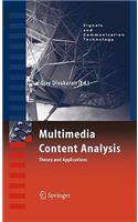 Multimedia Content Analysis: Theory and Applications