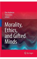 Morality, Ethics, and Gifted Minds