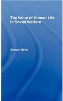 The Value of Human Life in Soviet Warfare