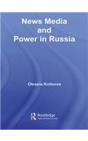 News Media and Power in Russia