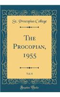 The Procopian, 1955, Vol. 8 (Classic Reprint)
