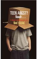 Teen Angst? Naaah--