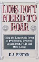 Lions Don't Need To Roar