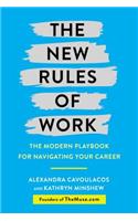 The New Rules of Work: The Modern Playbook for Navigating Your Career
