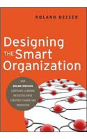 Designing the Smart Organization