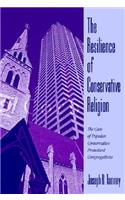 The Resilience of Conservative Religion