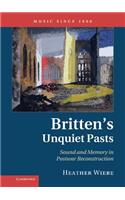 Britten's Unquiet Pasts: Sound and Memory in Postwar Reconstruction